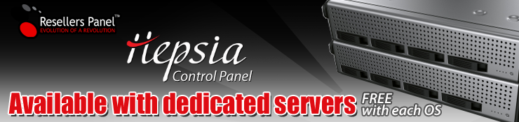 The Hepsia CP is available with Dedicated Servers